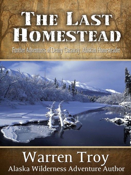 Title details for The Last Homestead by Warren Troy - Available